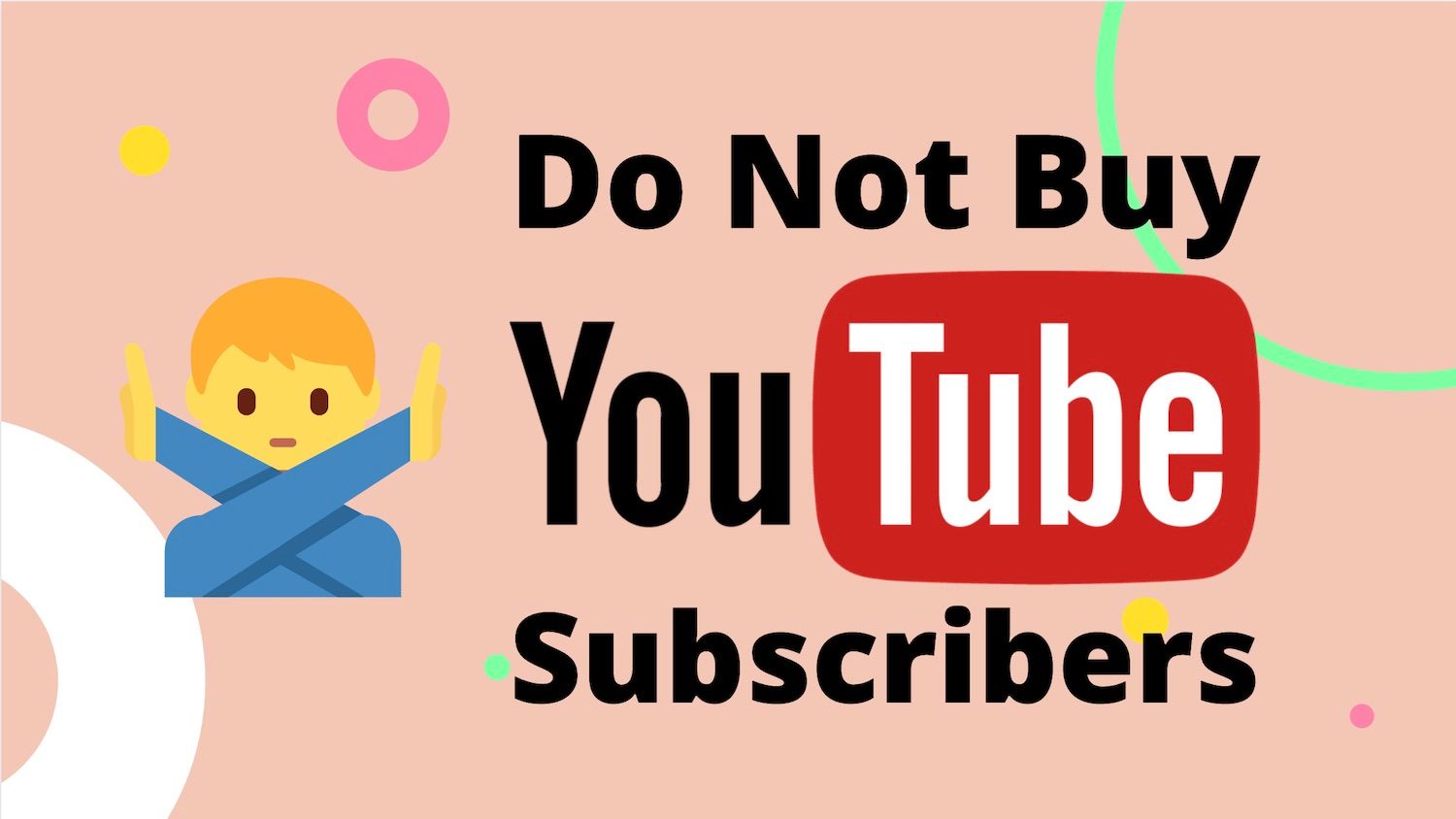 Why You Shouldn't Buy YouTube Subscribers and Views!