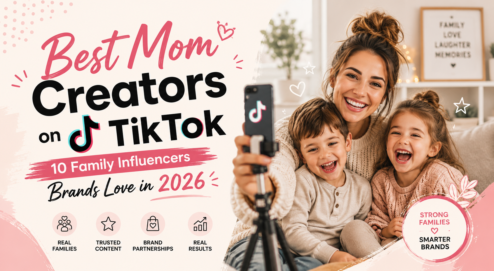 Best Mom Creators on TikTok: 10 Family Influencers Brands Love in 2026
