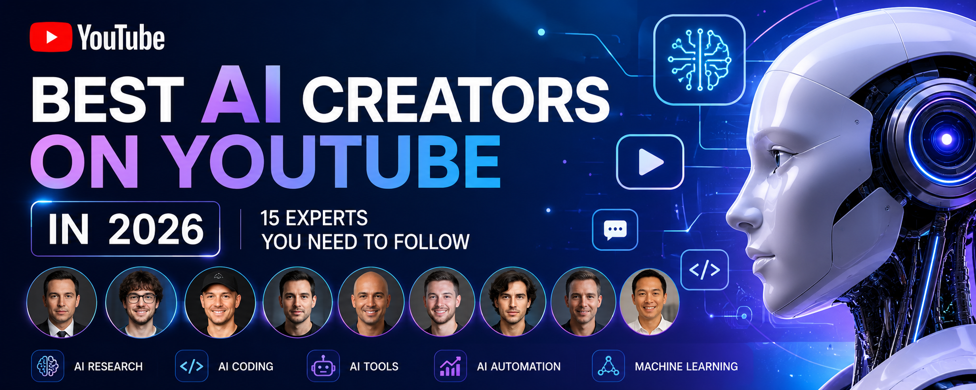 Best AI Creators on YouTube in 2026: 15 Experts Every AI Enthusiast Should Follow